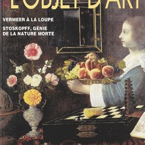L'Objet d'Art n° 313Vermeer à la loupe