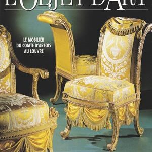 L'Objet d'Art n° 249Le mobilier du comte d'Artois au Louvre