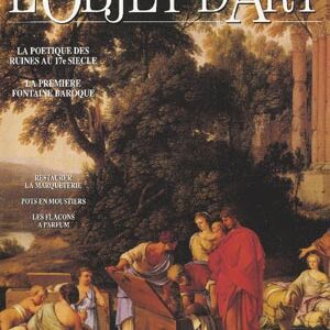 L'Objet d'Art n° 233La poétique des ruines au 17e siècle