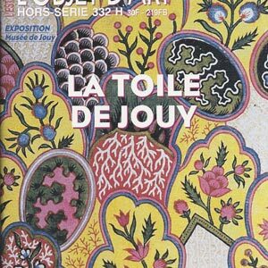 L'Objet d'Art n° 332 ( n° Spécial )La toile de Jouy