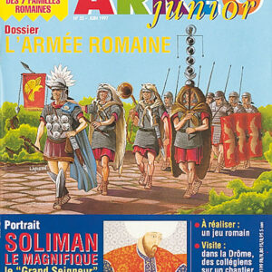 Arkéo junior n° 32L'armée romaine