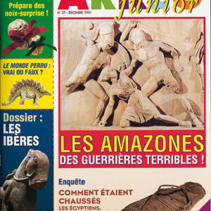 Arkéo junior n° 37Les Amazones : des guerrières terribles !