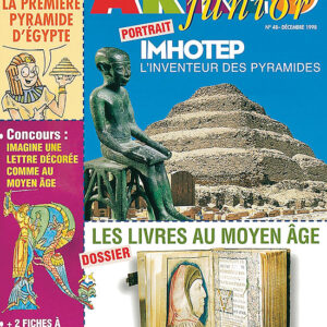 Arkéo junior n° 48Imhotep, l'inventeur des pyramides