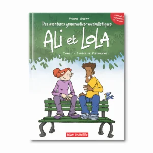 BD Ali et Lola tome 1 espèce de pléonasme ! - Editions Faton