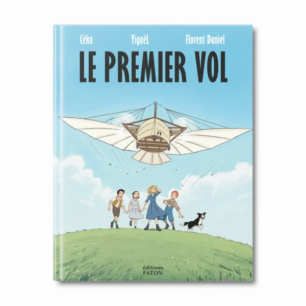 BD Le premier vol - Editions Faton