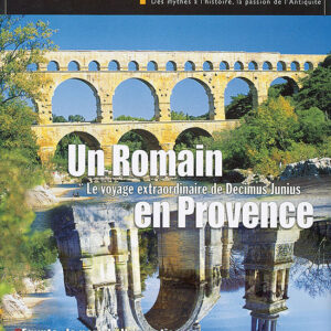 Histoire antique n° 16Un Romain en Provence
