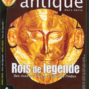 Histoire antique hors-série n° 7Rois de légende