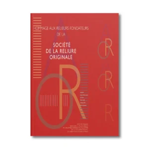 Hommage aux relieurs fondateurs de la société de la reliure originale - Editions Faton