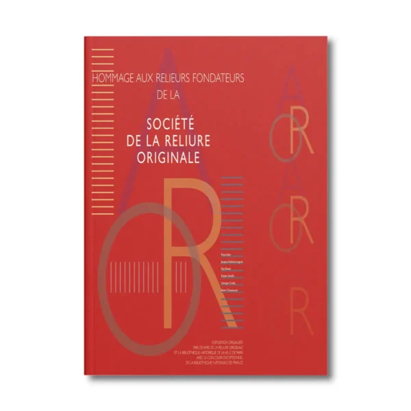 Hommage aux relieurs fondateurs de la société de la reliure originale - Editions Faton