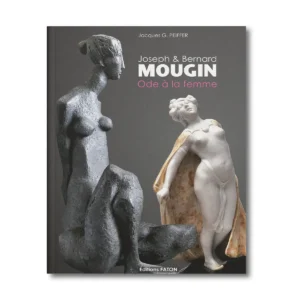 Joseph et Bernard Mougin, ode à la femme - Editions Faton