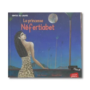 La princesse Néfertiabet - Editions Faton
