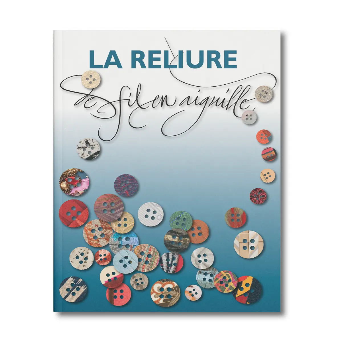 La reliure de fil en aiguille - Editions Faton