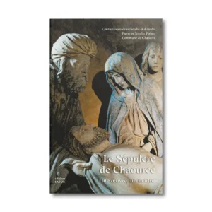 Le Sépulcre de Chaource - Editions Faton