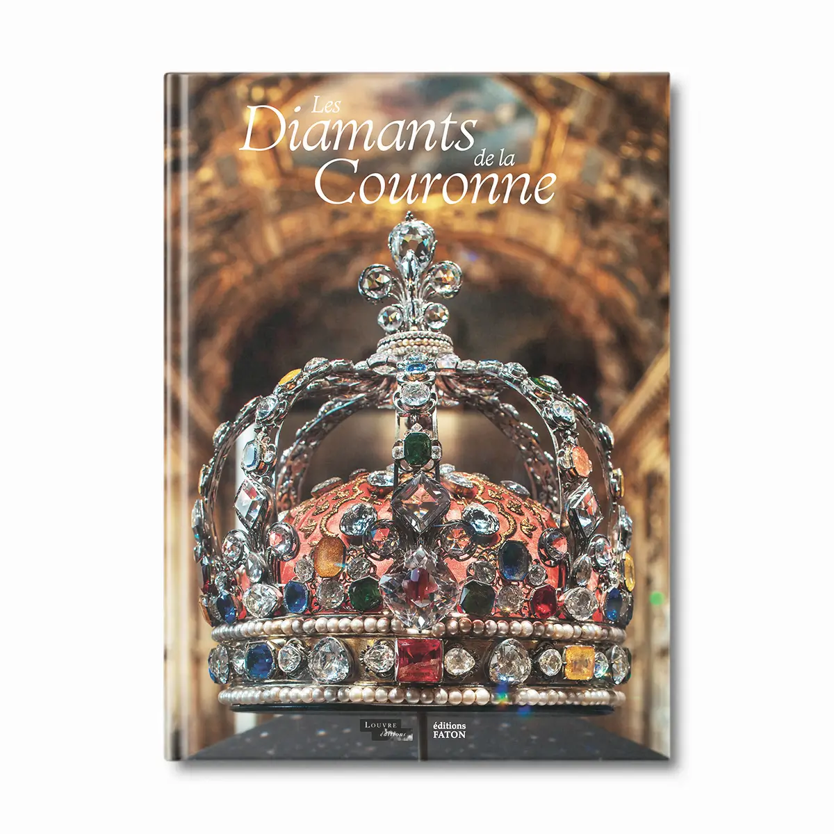 Les Diamants de la Couronne - Editions Faton