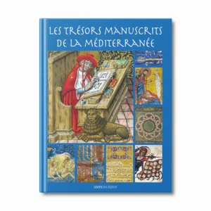 Les trésors manuscrits de la méditérranée - Editions Faton