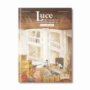 Luce et la liberté - Contes de Chambord