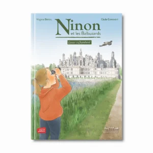 Ninon et les Balbuzards - Contes de Chambord