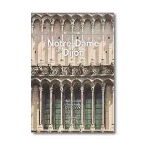 Notre-Dame de Dijon - Editions Faton