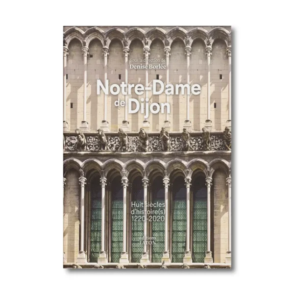 Notre-Dame de Dijon - Editions Faton