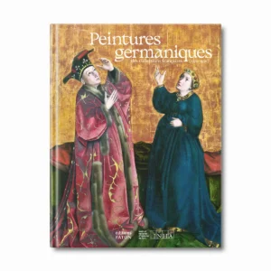 Peintures germaniques des collections française - Editions Faton