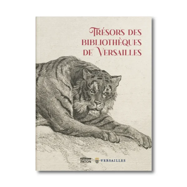 Trésors des bibliothèques de Versailles - Editions Faton