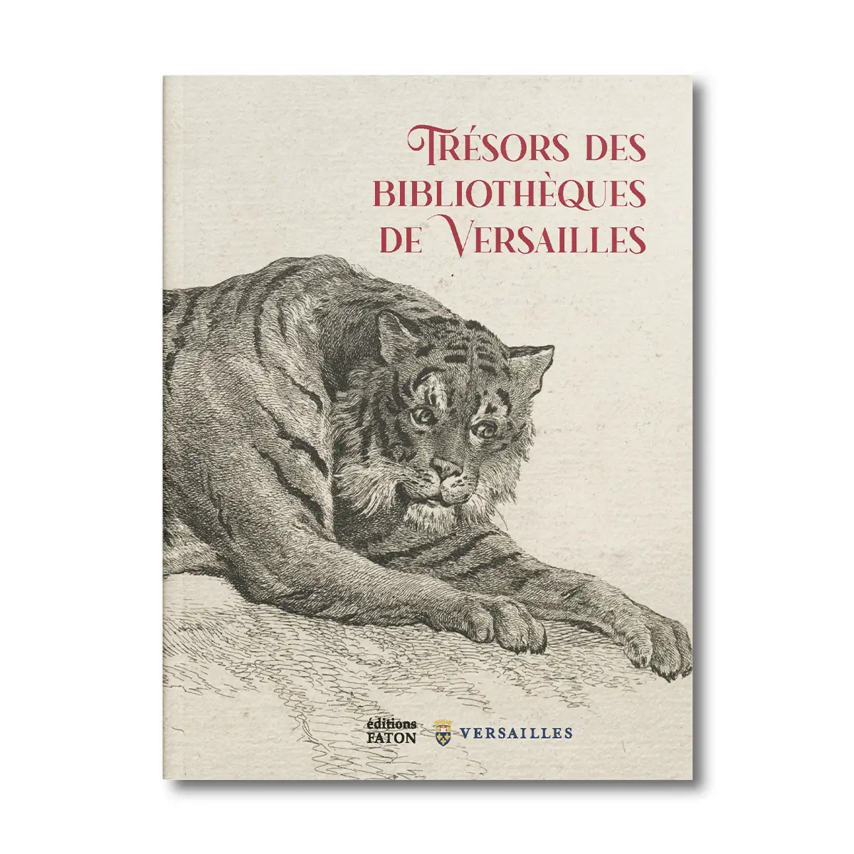 Trésors des bibliothèques de Versailles - Editions Faton