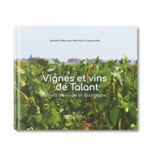 Vignes et vins de Talant - Editions Faton