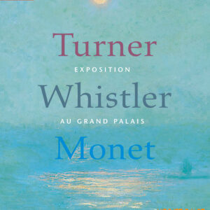 L'Objet d'Art hors-série n° 15Turner, Whistler, Monet