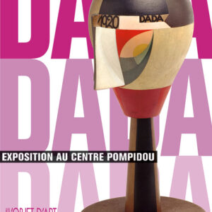 L'Objet d'Art hors-série n° 19Dada. Exposition au Centre Pompidou