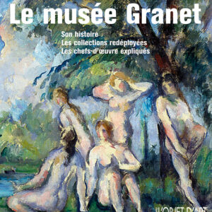 L'Objet d'Art hors-série n° 31Le musée Granet d'Aix-en-Provence