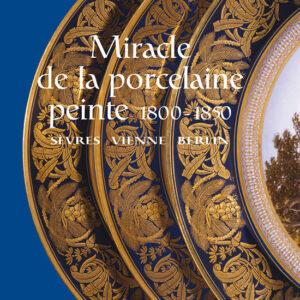 L'Objet d'Art hors-série n° 36Miracle de la porcelaine peinte 1800-1850