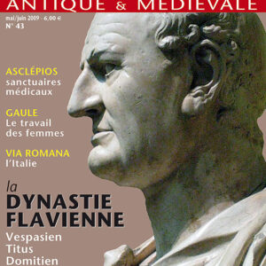 Histoire Antique & Médiévale n° 43La dynastie flavienne