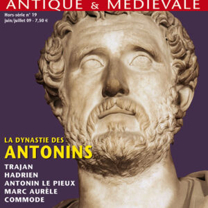 Histoire Antique & Médiévale hors-série n° 19La dynastie des Antonins