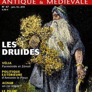 Histoire Antique & Médiévale  n° 47Les druides