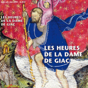 Art de l'enluminure n° 34Les Heures de la dame de Giac