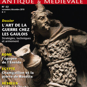 Histoire Antique & Médiévale  n° 52L'art de la guerre chez les gaulois