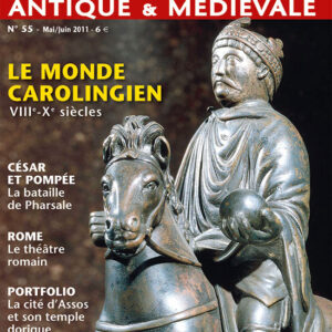 Histoire Antique & Médiévale  n° 55Le monde carolingien (VIIIe-Xe siècle)