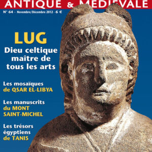 Histoire Antique & Médiévale  n° 64LUG, DIEU CELTIQUE, MAÎTRE DE TOUS LES ARTS