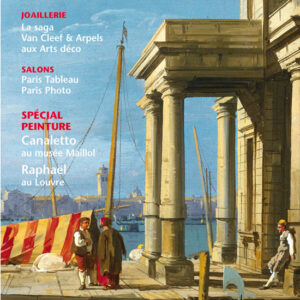 L'Estampille/L'Objet d'Art n° 484Spécial peinture : Canaletto au musée Maillol, Raphaël au Louvre