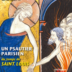 Art de l'enluminure n° 44Un psautier parisien du temps de saint Louis
