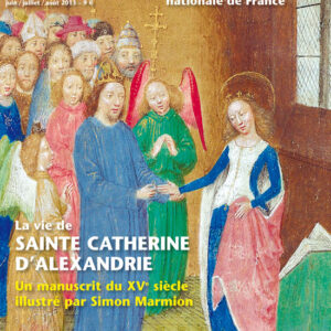 Art de l'enluminure n° 45La Vie de sainte Catherine d'Alexandrie