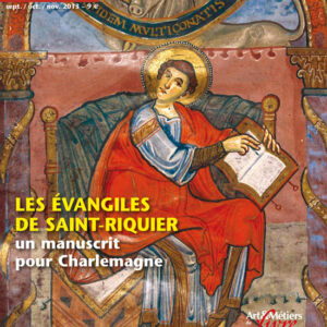 Art de l'enluminure n° 46Les Évangiles de Saint-Riquier