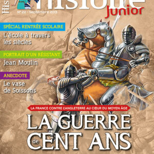 Histoire Junior n° 22La guerre de Cent Ans