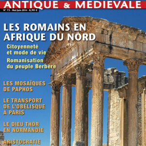 Histoire Antique & Médiévale  n° 73Les Romains en Afrique du Nord