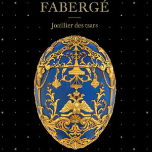 L'Estampille/L'Objet d'Art hors série n° 79FABULEUX FABERGE. JOAILLIER DES TSARS