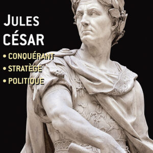 Histoire Antique & Médiévale Hors Série n° 39Jules César