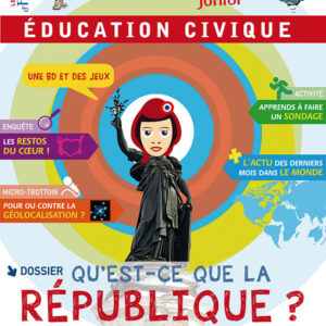 Histoire Junior Hors Série N° 1 Education CiviqueQu'est-ce que la République ?