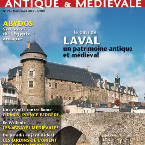 Histoire Antique & Médiévale  n° 78Le pays de LAVAL, un patrimoine antique et médiéval