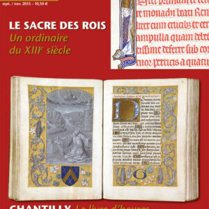 Art de l'enluminure n° 54L'ordo du sacre des rois de Wolfenbüttel / Les Heures de Jean Gros à Chantilly
