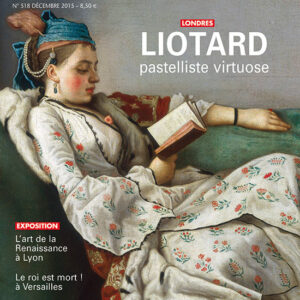 L'Estampille/L'Objet d'Art N° 518Liotard pastelliste virtuose
